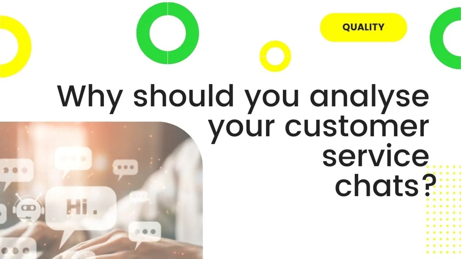 Why analyse customer service chats
