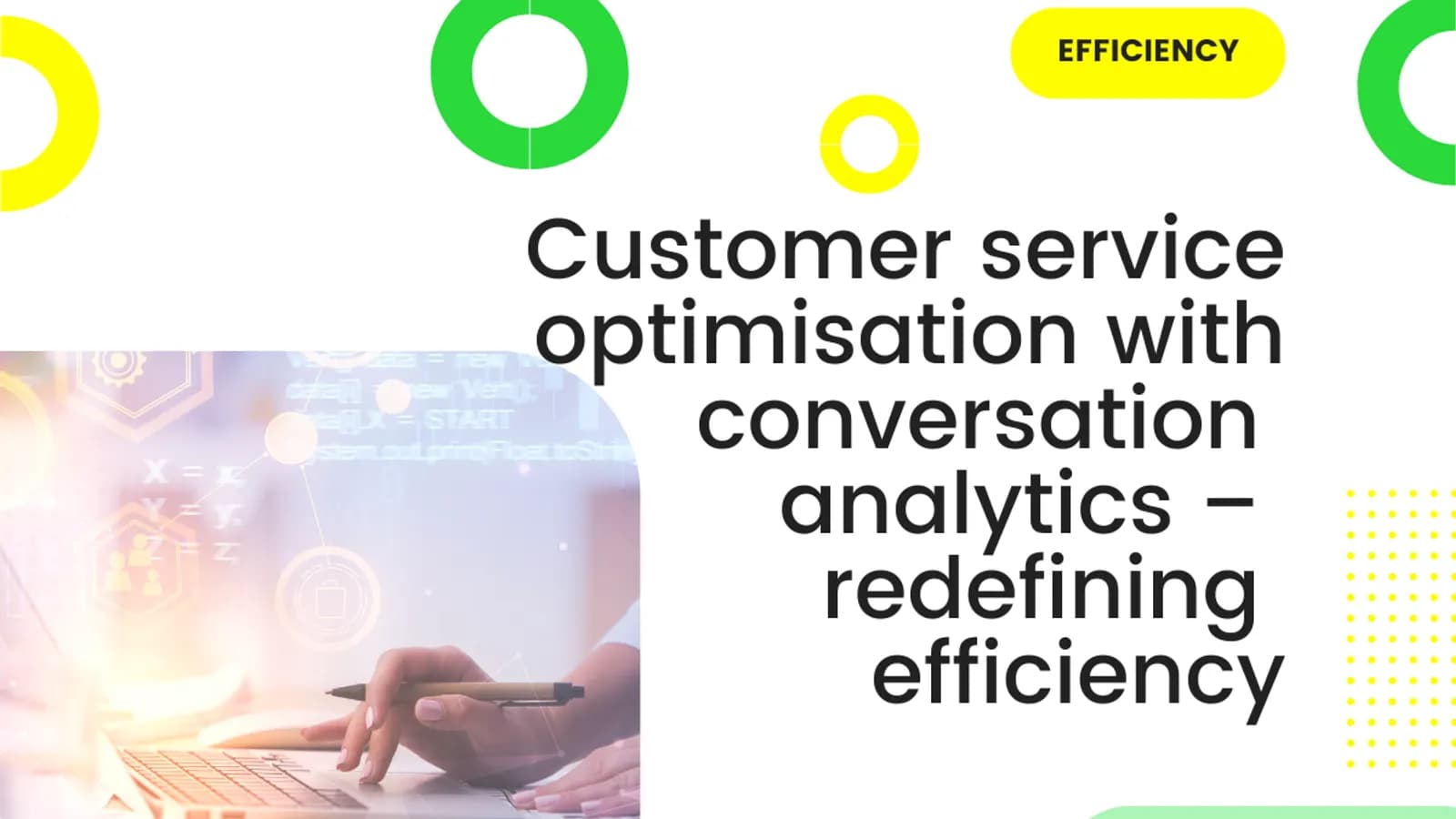 Customer service optimisation with conversation analytics – redefining efficiency
