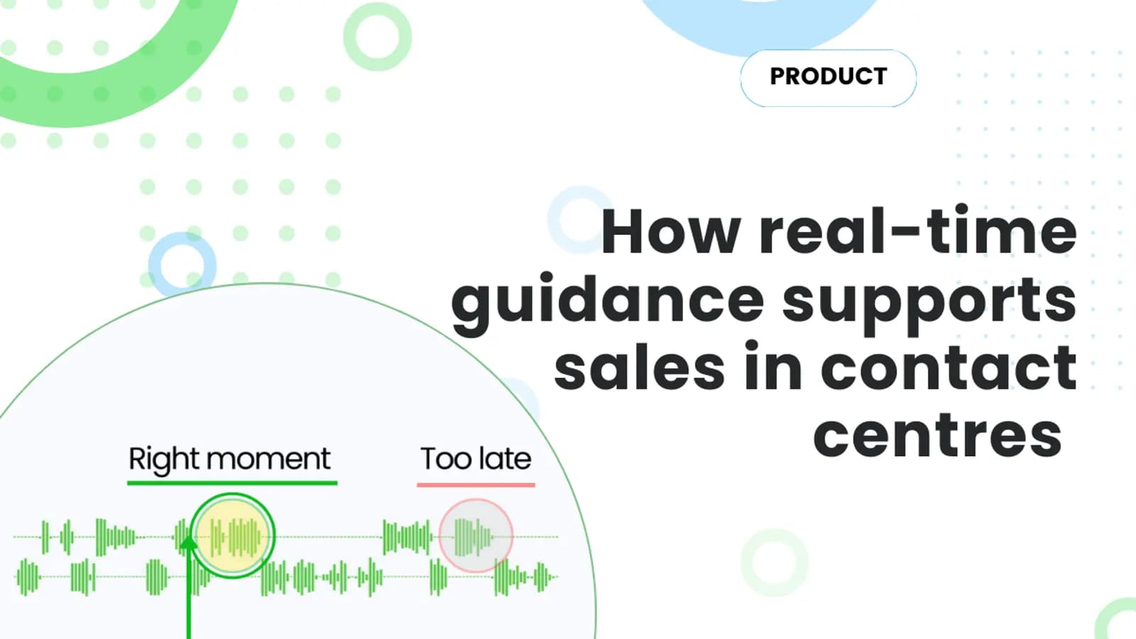 Agent Assist: real-time agent guidance for sales
