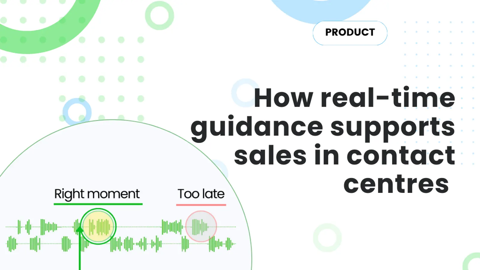 Agent Assist: real-time agent guidance for sales