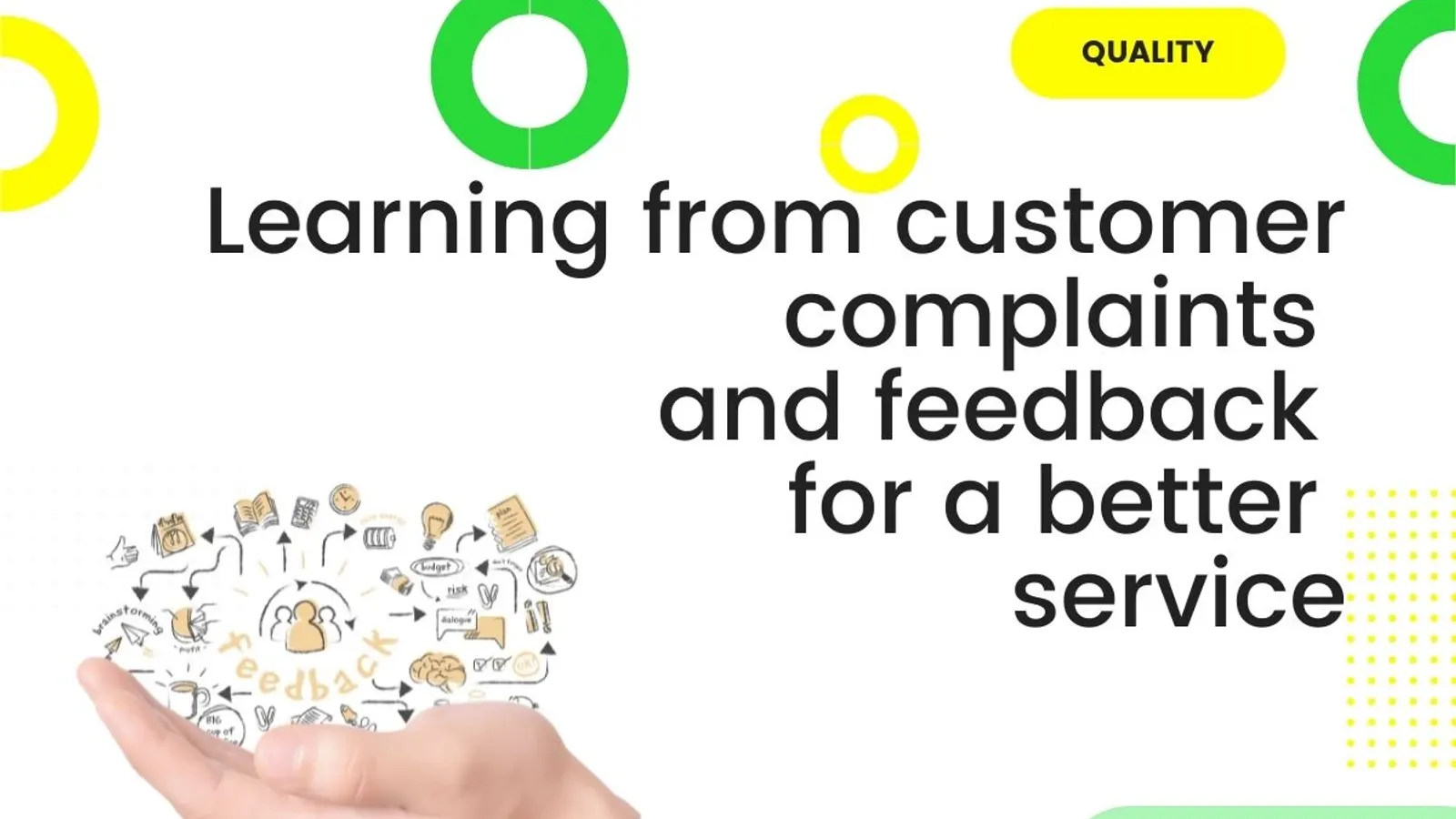 learning from customer complaints and feedback for a better service