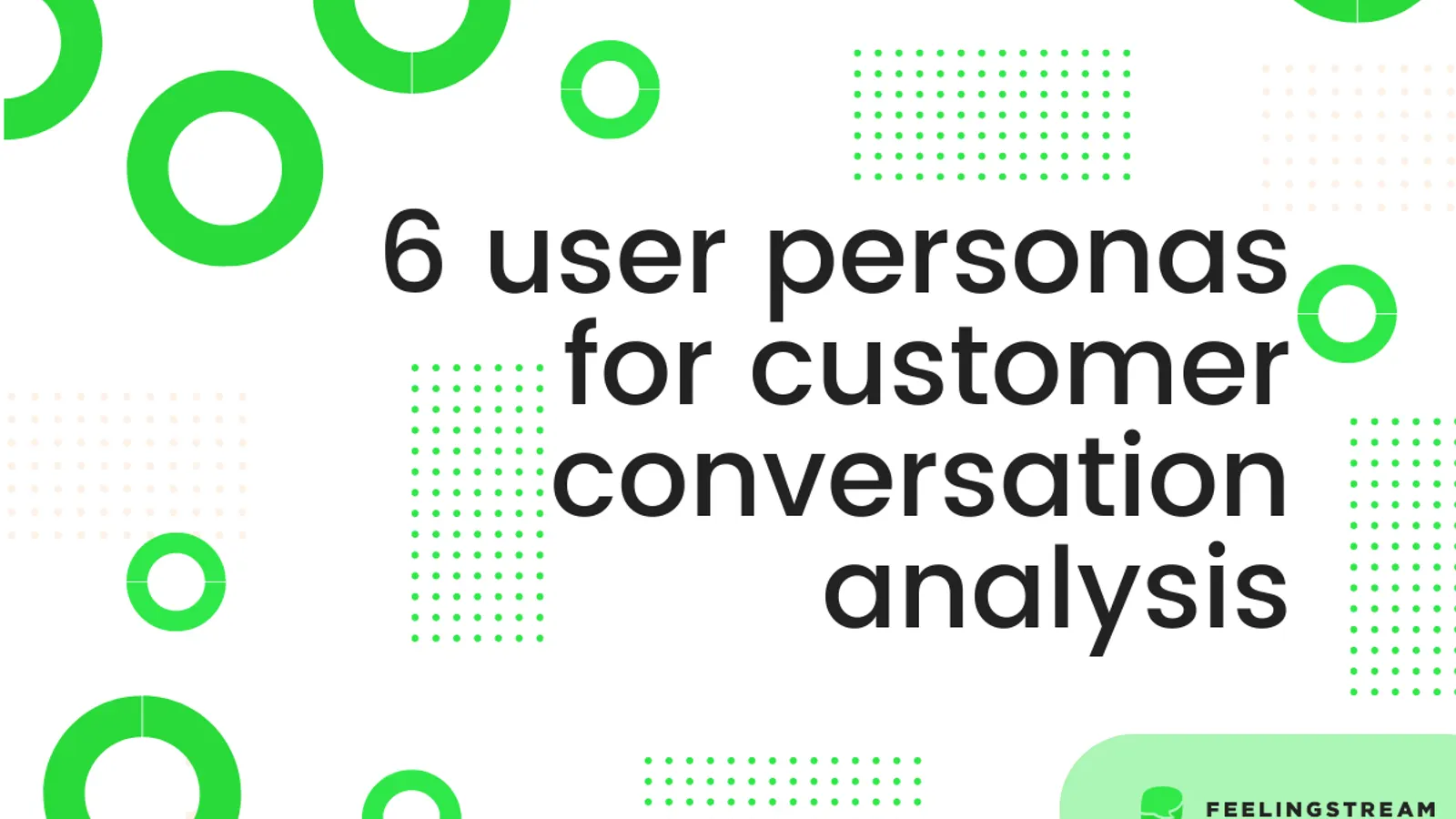 user personas for customer conversation analysis