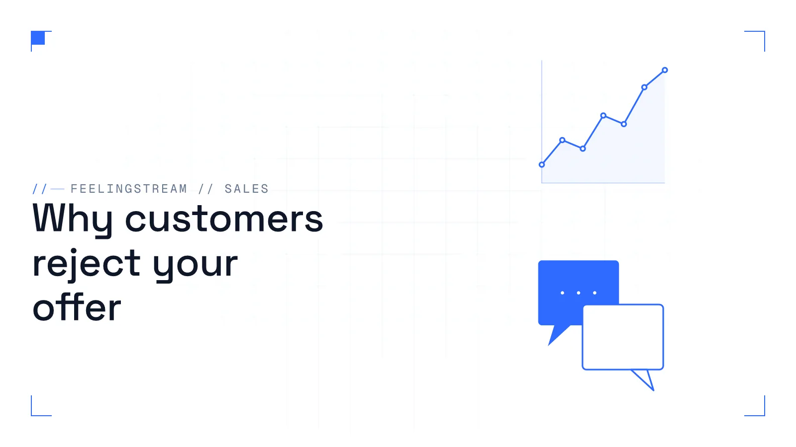 Why customers reject your offer: 5 reasons hidden in your sales calls — Feelingstream