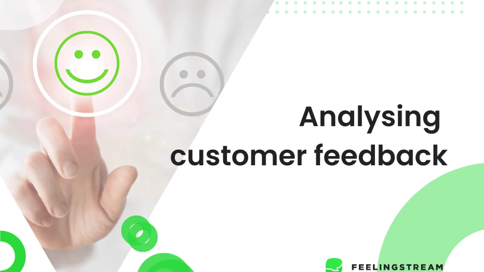 Feelingstream - Why analyse customer feedback