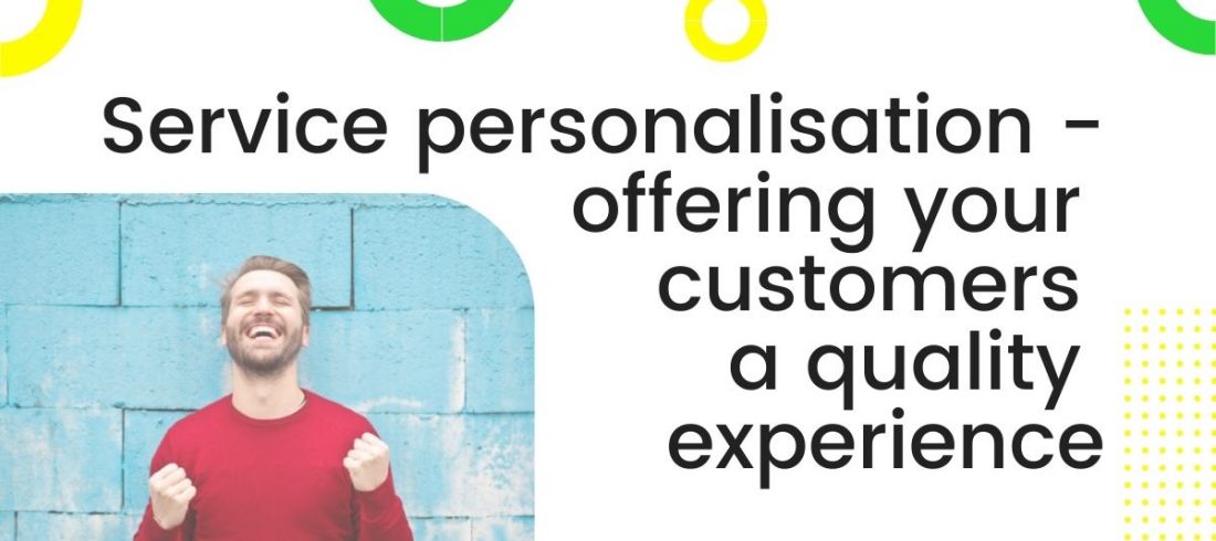 service personalisation for a quality experience