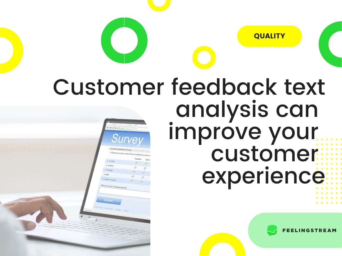 Customer feedback text analysis can improve your customer experience