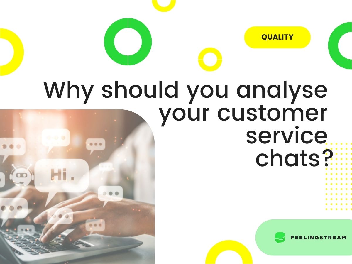 Why analyse customer service chats