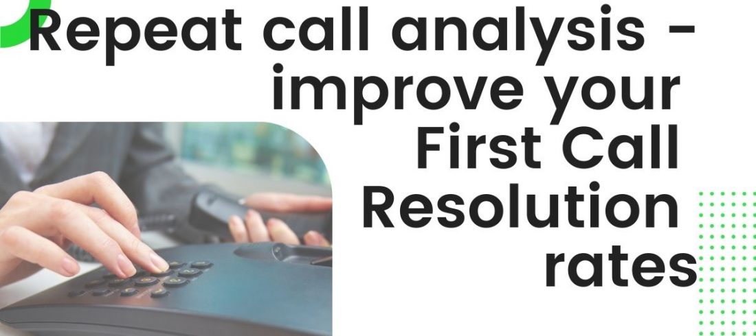 Repeat call analysis for FCR Repeat call analysis for FCR
