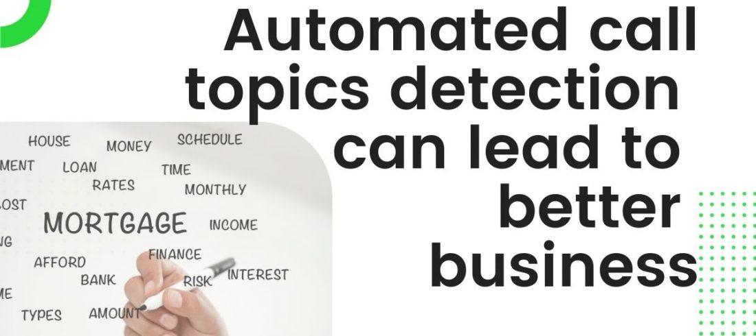 Automated topic detection for better business