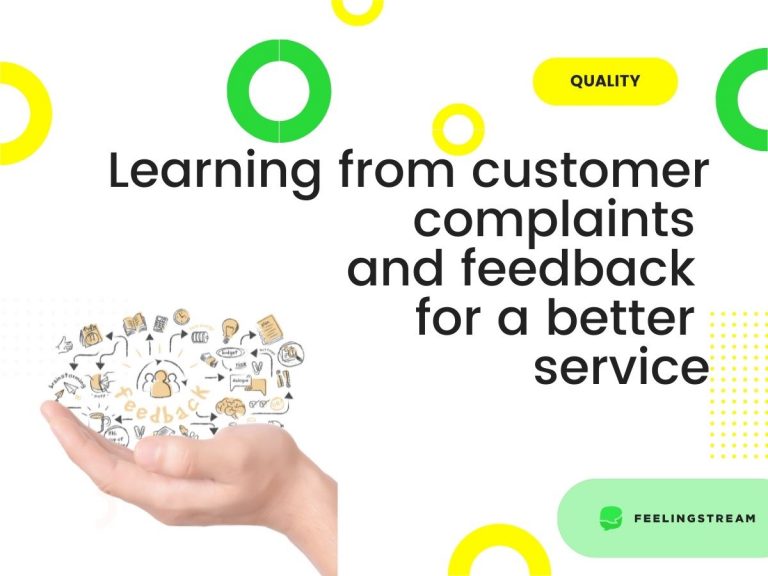 learning from customer complaints and feedback for a better service learning from customer complaints and feedback for a better service
