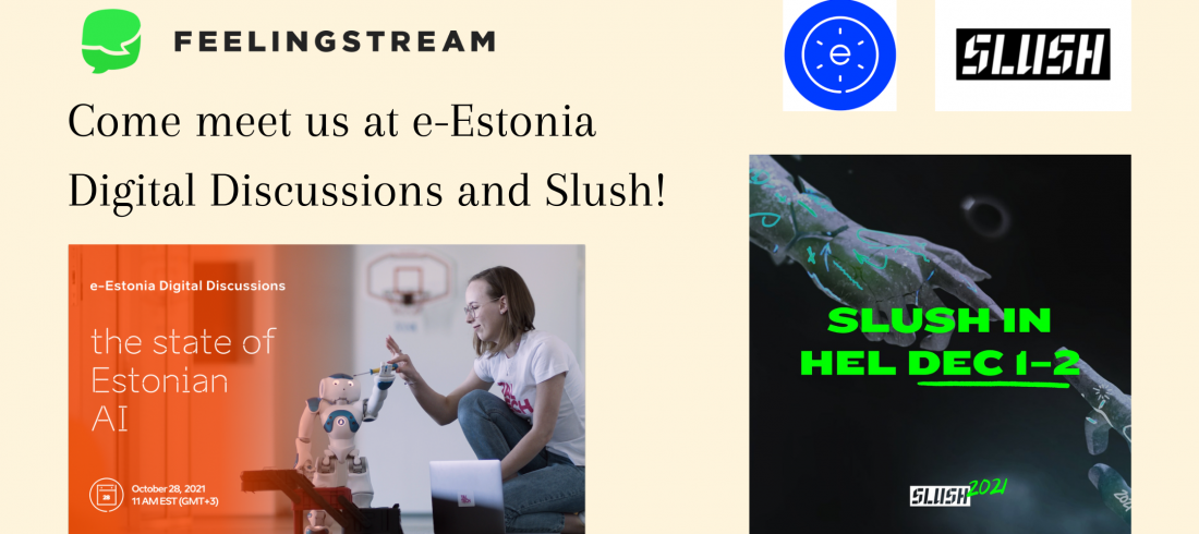Come meet Feelingstream at e-Estonia Digital Discussions and Slush!