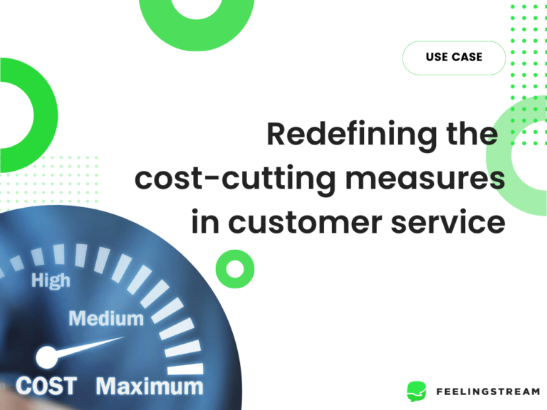 Feelingstream – Redefine cost-cutting measures in CS Feelingstream - Redefine cost-cutting measures in CS