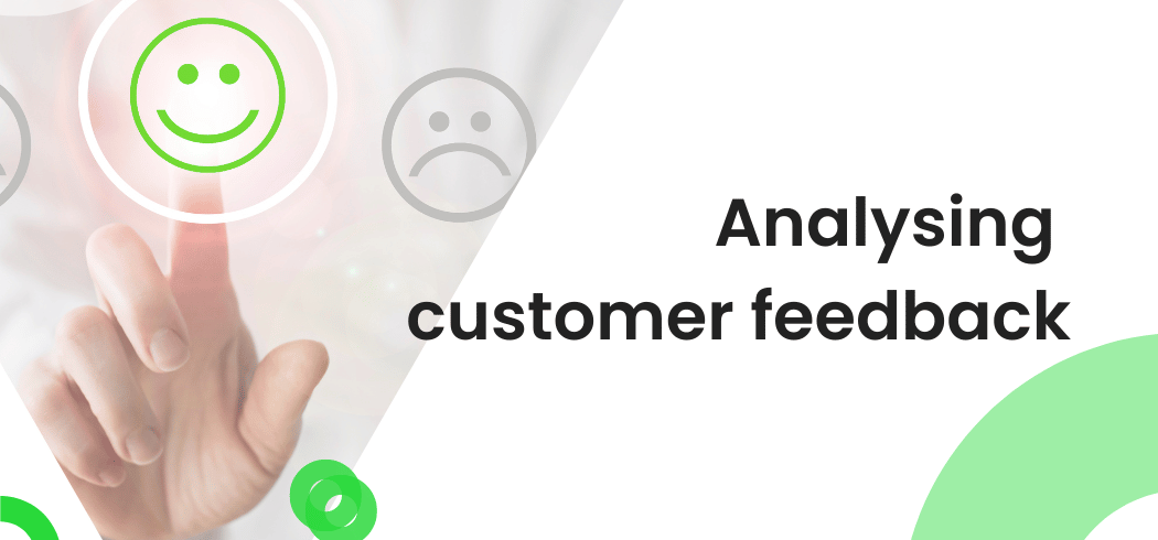 Feelingstream – Why analyse customer feedback Feelingstream - Why analyse customer feedback