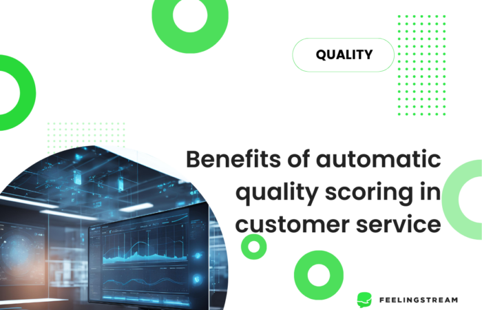 benefits of automatic quality scoring in customer service