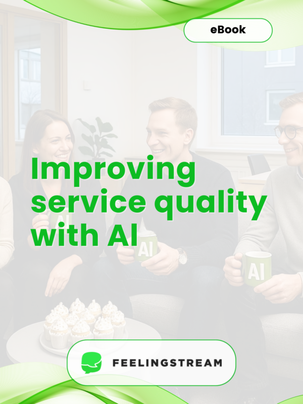 Improving service quality with AI – Feelingstream Improving service quality with AI - Feelingstream